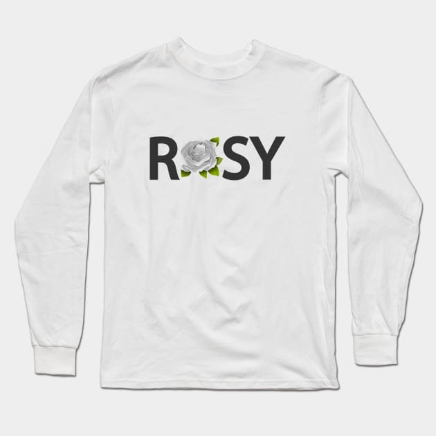 Rosy typography design Long Sleeve T-Shirt by DinaShalash